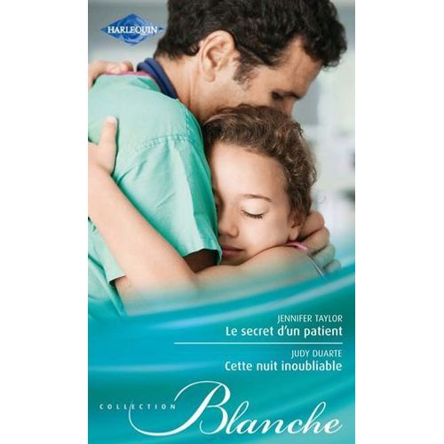 Le Secret D'un Patient - Cette Nuit Inoubliable  