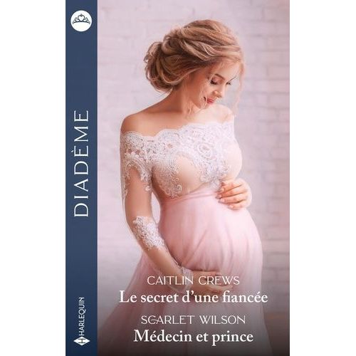 Le Secret D'une Fiance - Mdecin Et Prince    Format Poche 