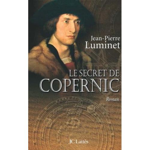 Le Secret De Copernic Les Btisseurs Du Ciel, Tome 1   de Jean-Pierre Luminet