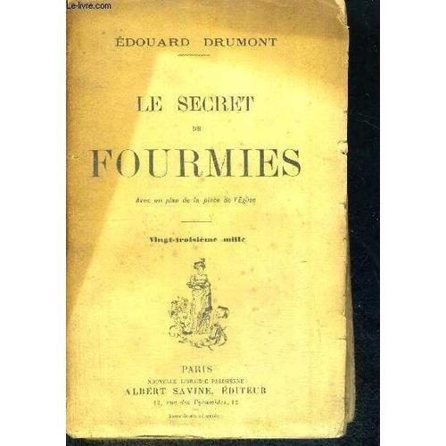 Le Secret De Fourmies - Avec Un Plan De La Place De L'eglise   de DRUMONT EDOUARD