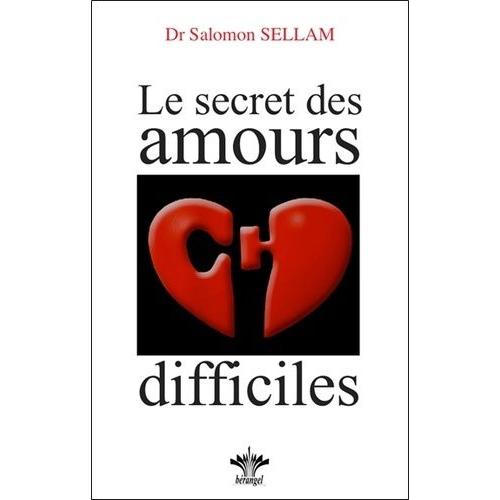 Le Secret Des Amours Difficiles   de salomon sellam  Format Broch 