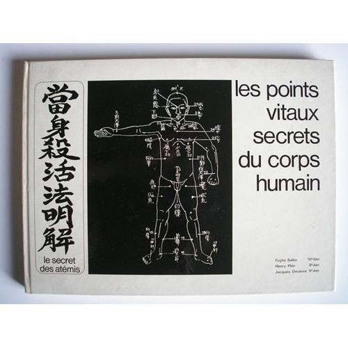 Le Secret Des Atmis, Les Points Vitaux Secrets Du Corps Humain   de Henry Ple  Format Cartonn 