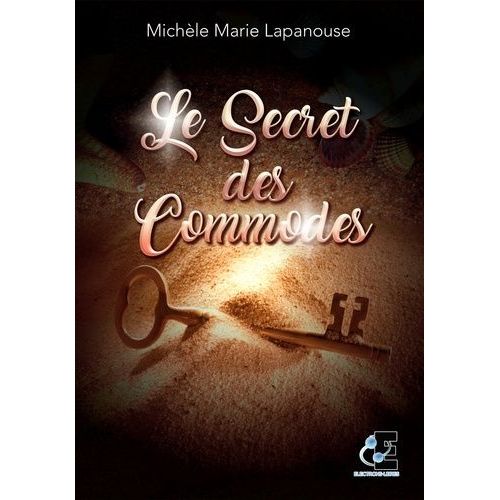 Le Secret Des Commodes   de Lapanouse Michle Marie  Format Beau livre 