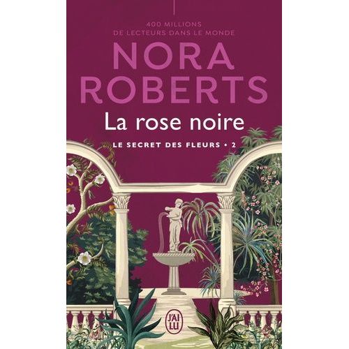 Le Secret Des Fleurs - Tome 2 - La Rose Noire    Format Poche 