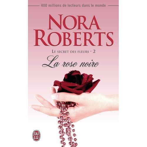 Le Secret Des Fleurs - Tome 2 - La Rose Noire    Format Poche 