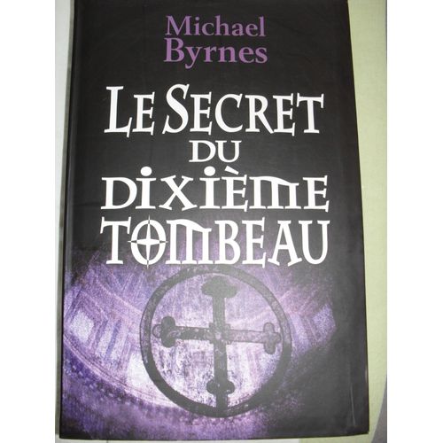 Le Secret Du Dixieme Tombeau   de ARNAUD D'APREMONT  Format Broch 