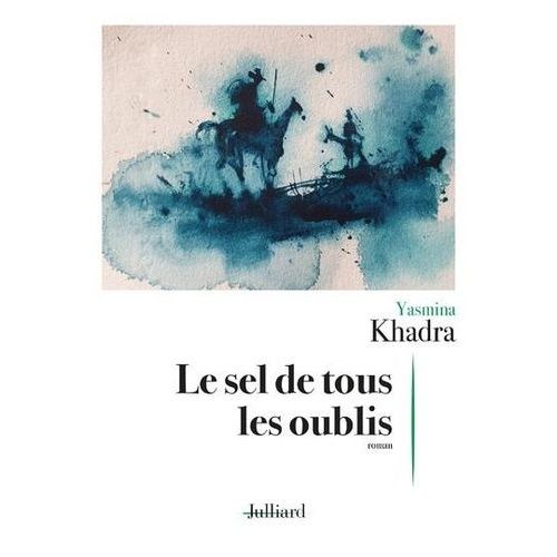 Le Sel De Tous Les Oublis    Format Grand Format 