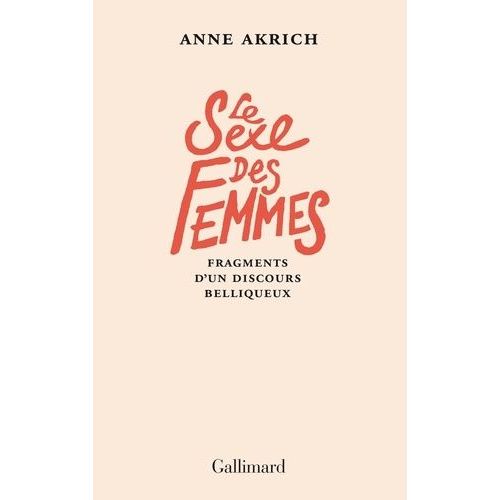 Le Sexe Des Femmes - Fragments D'un Discours Belliqueux    Format Grand Format 