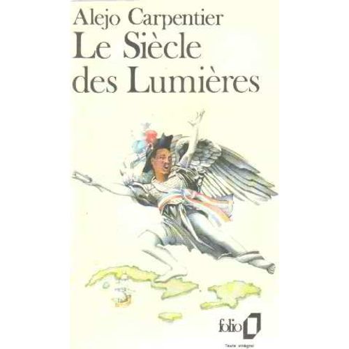 Le Siecle Des Lumieres de Alejo Carpentier