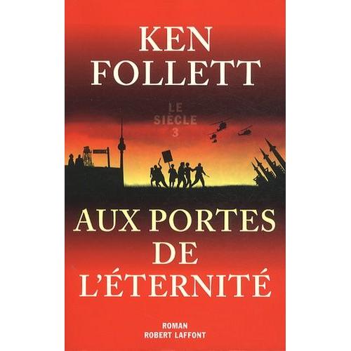 Le Sicle Tome 3 - Aux Portes De L'ternit   de ken follett  Format Beau livre 