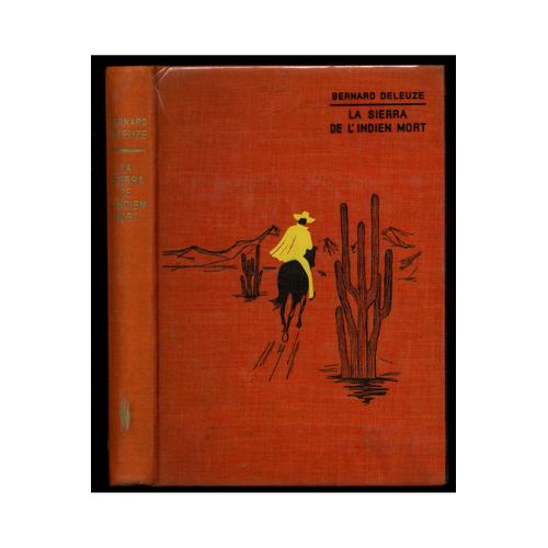 Le Sierra De L'indien Mort / 1968 / Deleuze, Bernard / Rf7853   de bernard deleuze 