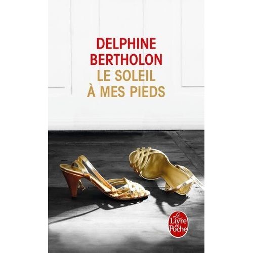 Le Soleil  Mes Pieds    Format Poche 