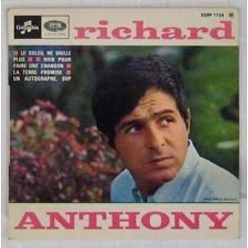 Le Soleil Ne Brille Plus - Rien Pour Faire Une Chanson - La Terre Promise - Un Autographe, Svp - Richard Antony