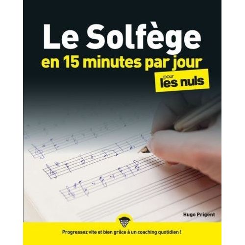 Le Solfge En 15 Minutes Par Jour Mgapoche Pour Les Nuls   de Prigent Hugo  Format Poche 
