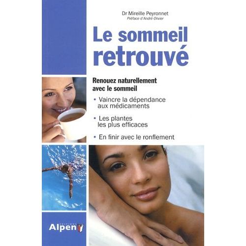 Le Sommeil Retrouv - Le Guide Incontournable Pour Mieux Dormir   de Peyronnet Mireille  Format Poche 