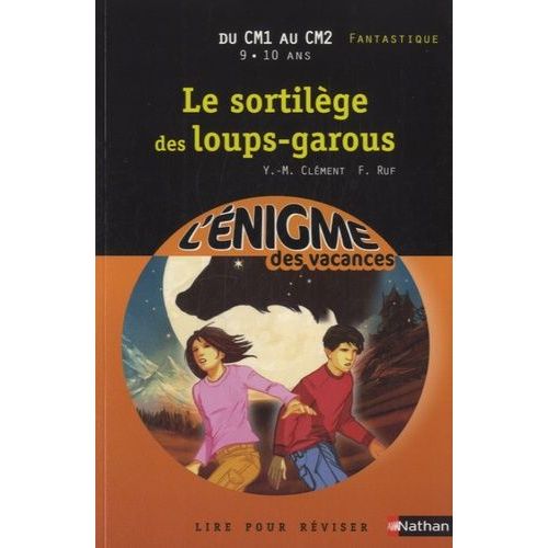 Le Sortilge Des Loups-Garous - Du Cm1 Au Cm2   de Clment Yves-Marie  Format Beau livre 