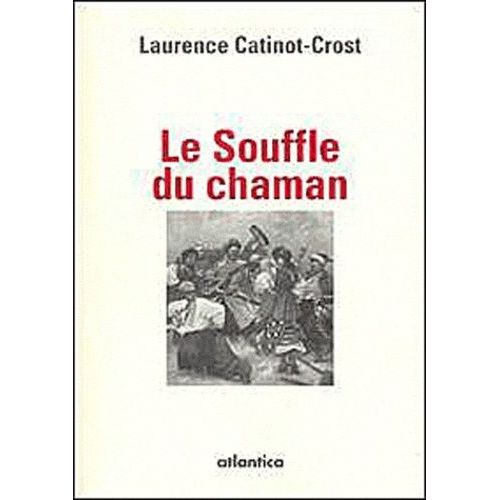 Le Souffle Du Chaman    Format Beau livre 