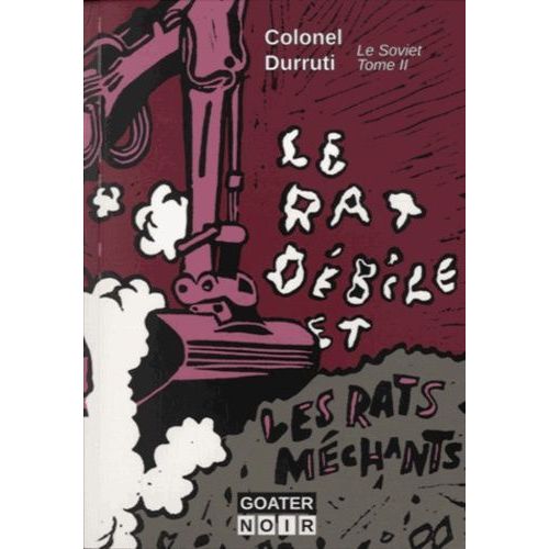 Le Soviet - Tome 2 - Le Rat Dbile Et Les Rats Mchants    Format Beau livre 