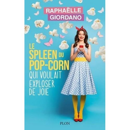 Le Spleen Du Pop-Corn Qui Voulait Exploser De Joie    Format Grand Format 