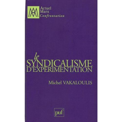 Le Syndicalisme D'exprimentation  
