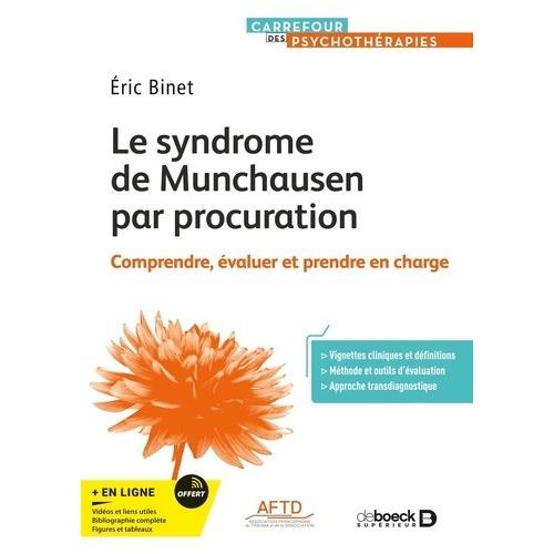 Le Syndrome De Munchausen Par Procuration - Comprendre, valuer Et Prendre En Charge    Format Beau livre 