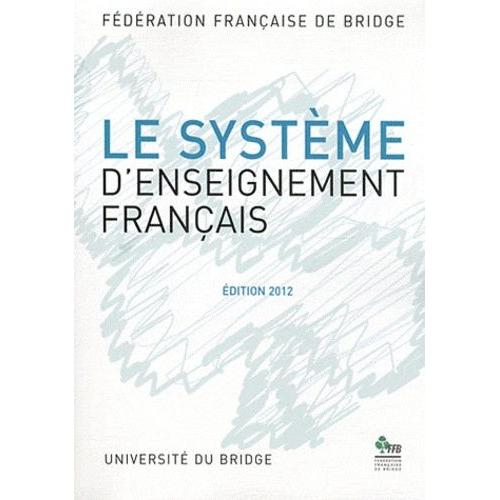 Le Systme D'enseignement Franais   de FFB  Format Broch 