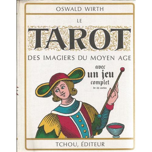 Le Tarot Des Imagiers Du Moyen Age   de oswald wirth  Format Beau livre 