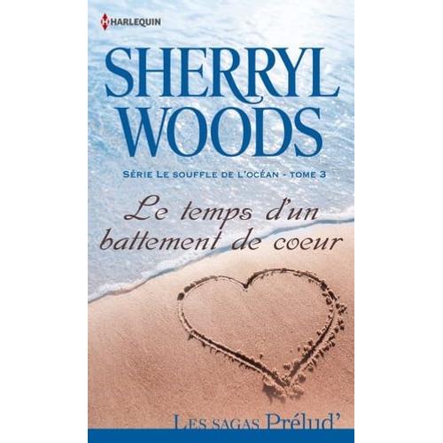 Le Temps D'un Battement De Coeur   de Sherryl Woods