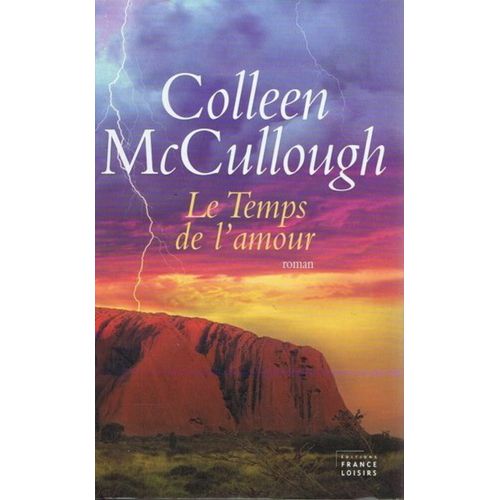 Le Temps De L'amour - Roman - Colleen Mccullough   