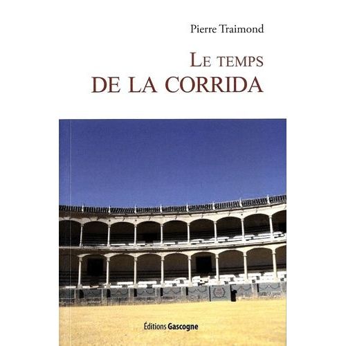 Le Temps De La Corrida   de Traimond Pierre  Format Broch 