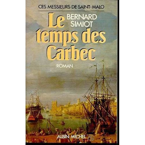 Le Temps Des Carbec   de bernard simiot