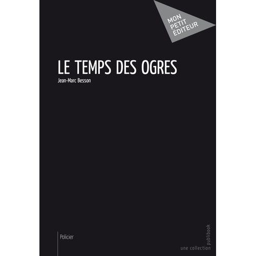 Le Temps Des Ogres    Format Beau livre 