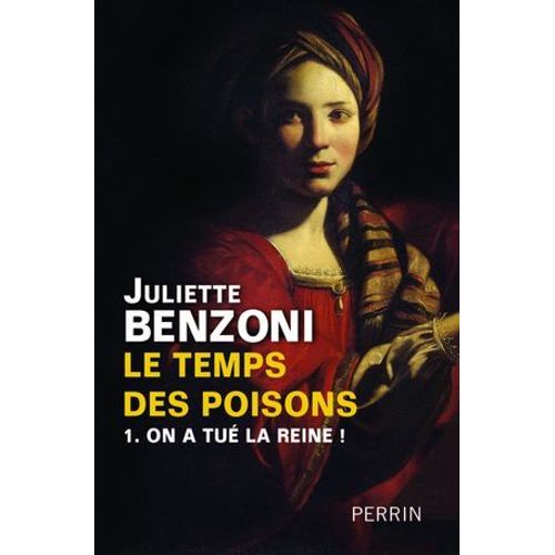 Le Temps Des Poisons T01 On A Tu La Reine !  