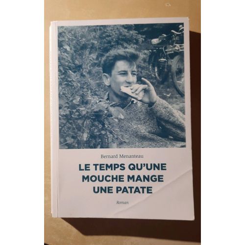 Le Temps Qu'une Mouche Mange Une Patate   