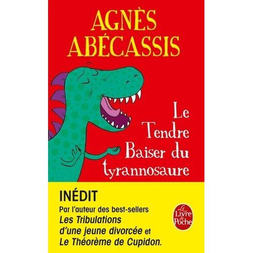 Le Tendre Baiser Du Tyrannosaure    Format Poche 