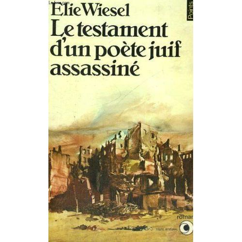 Le Testament D'un Poete Juif Assassine   de Elie Wiesel  Format Broch 