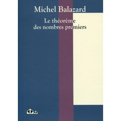 Le Thorme Des Nombres Premiers   de Balazard Michel  Format Beau livre 