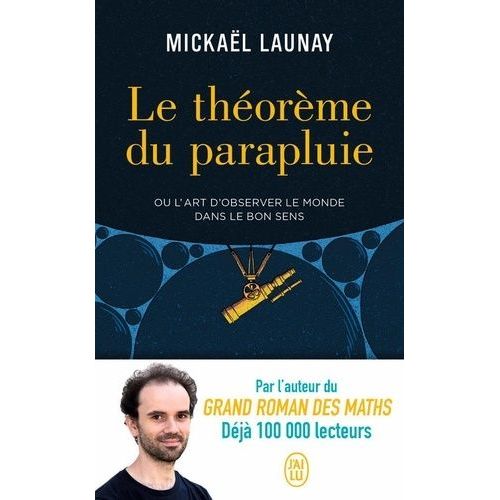 Le Thorme Du Parapluie - Ou L'art D'observer Le Monde Dans Le Bon Sens    Format Poche 