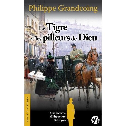 Une Enqute D'hippolyte Salvignac - Le Tigre Et Les Pilleurs De Dieu    Format Poche 