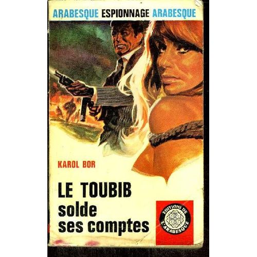 Le Toubib Solde Ses Comptes   de karol bor
