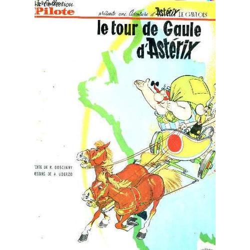 Le Tour De Gaule D'asterix - Une Aventure D'asterix - Album N5  /  Collection Pilote / Edition Originale.   de GOSCINNY R. / UDERZO A.  Format Cartonn 