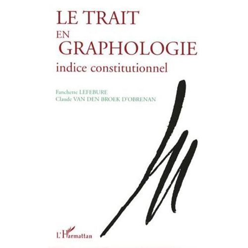 Le Trait En Graphologie  