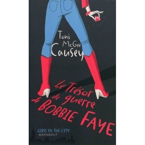 Le Trsor De Guerre De Bobbie Faye   de Toni Mcgee Causey  Format Beau livre 