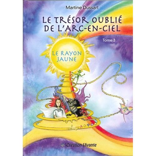 Le Trsor Oubli De L'arc-En-Ciel - Tome 3 - Le Rayon Jaune    Format Album 