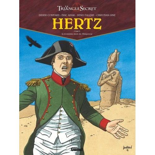 Le Triangle Secret - Hertz Tome 5 - La Troisime Mort De L'empereur   de didier convard  Format Album 