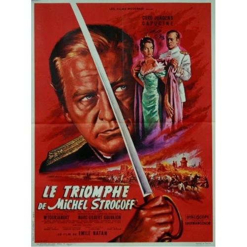 Le Triomphe De Michel Strogoff - Affiche Originale De Cinma - Format 60x80 Cm - De Viktor Tourjansky Avec Curd Jrgens, Jacques Bzard, Daniel Emilfork, Raymond Grme / Jean Mascii - 1961