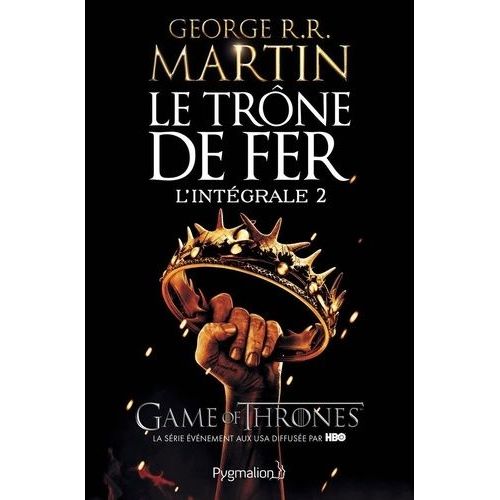 Le Trne De Fer L'intgrale (A Game Of Thrones) - Tome 2   de Martin George R. R.  Format Broch 