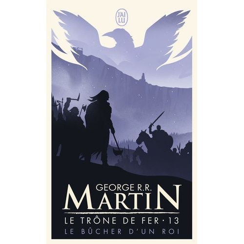 Le Trne De Fer (A Game Of Thrones) - Tome 13 - Le Bcher D'un Roi    Format Poche 