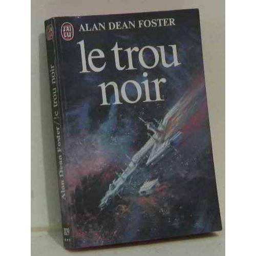 Le Trou Noir de Foster Alan Dean