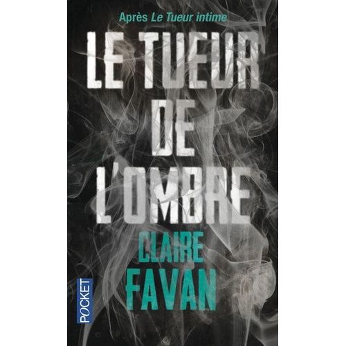 Le Tueur De L'ombre   de Favan Claire 